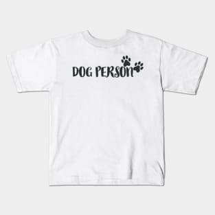 dog person Kids T-Shirt